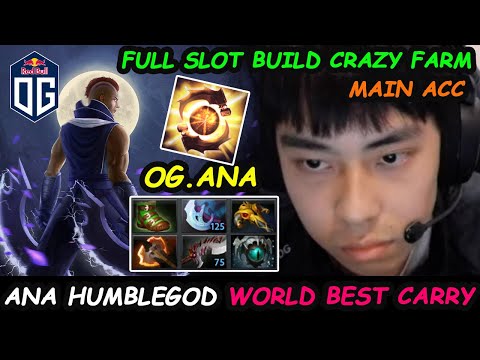 OG Ana Mode Humblegod [Anti Mage] - World Best Carry Destroy Pub Game Dota 2 7.29 pro Gameplay