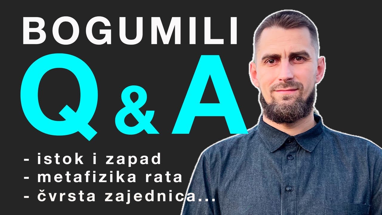 Q&A. Bogumili odgovaraju na vaša pitanja