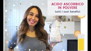 ACIDO ASCORBICO IN POLVERE(vitamina c) TUTTI BENEFICI E CONTROINDICAZIONI