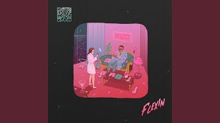 Flexin (feat. Ebenezer)