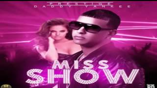 Miss Show - Daddy Yankee [PRESTIGE] ☆REGGAETON 2012☆