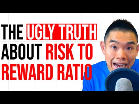 The Ugly Truth About Risk To Reward Ratio (95% Of Traders Get It Wrong)