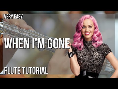 How to play When I'm Gone by Alesso ft Katy Perry on Flute (Tutorial)