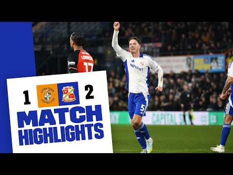 Match Highlights: Luton Town 1-2 Swindon Town
