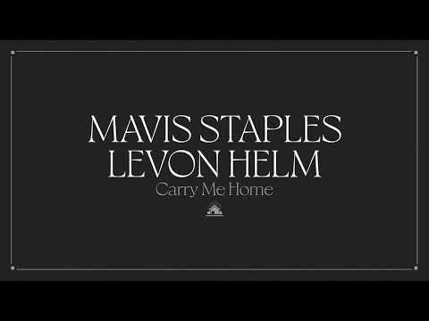 Mavis Staples & Levon Helm - "The Weight" (Full Album Stream)