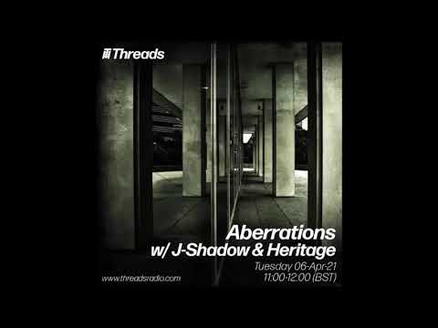 Aberrations w/ J-Shadow & Heritage (Threads Radio April 6th 2021)