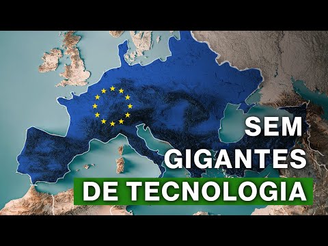 Por que a Economia da Europa falhou em dominar na Tecnologia?