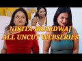 TOP 20 UNCUT WEBSERIES OF NIKITA BHARDWAJ NIKITA BHARDWAJ TOP UNCUT WEBSERIES NAMES UNCUT NEWZ 247