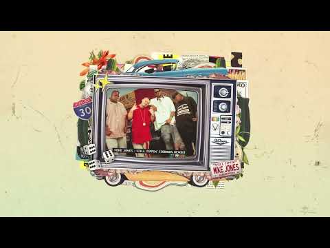 Still Tippin' - Mike Jones (SoDown Remix)