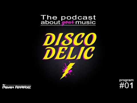 Discodelic Podcast #01 - 1/4