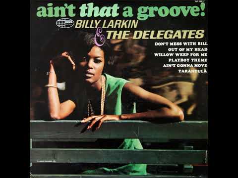 Billy Larkin & the Delegates  Ain't Gonna Move