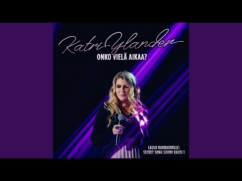 Video thumbnail for Onko vielä aikaa? (Laulu rakkaudelle: Secret Song Suomi kausi 1)