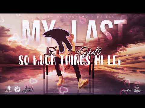Gskell 12K - My Last [Protection Riddim] (Lyric Video)