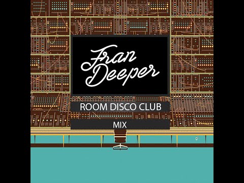 Fran Deeper -  Room Disco Club - March Spa In Disco 2023 Mix