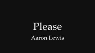 Aaron Lewis - Please