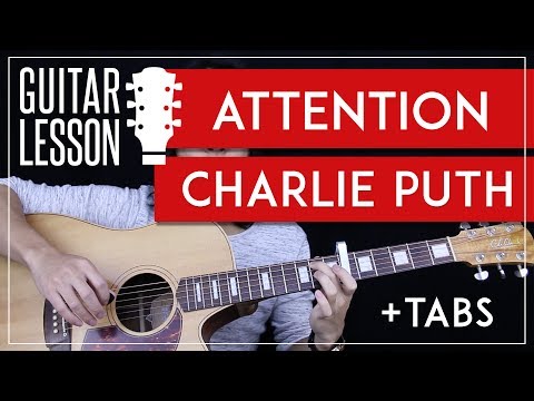 Attention Guitar Tutorial - Charlie Puth Guitar Lesson 🎸 |Easy Chords + Tabs + Guitar Cover|