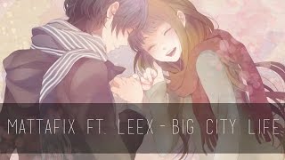 Mattafix - Big City Life (LEEX Remix)