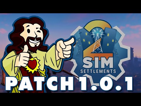 Sim Settlements 2 Patch 1.0.1: The Resurrection