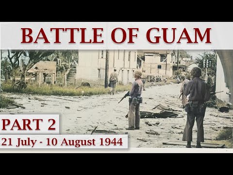 Fight on the Beachhead | Second Battle of Guam 1944 - Part 2