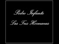 Pedro Infante - Las Tres Hermanas