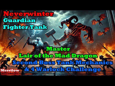 Neverwinter - How to Tank - Master Lair of the Mad Dragon - 2nd Boss Mechanics + Warlocks Challenge