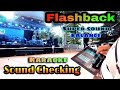 Flashback Sound Checking Song නියරේ පියනගලා Flashback