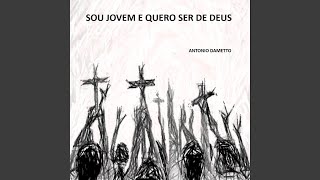 Sou Jovem e Quero Ser de Deus