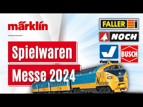 Märklin auf der Spielwarenmesse 2024 / Modellbahn Neuheiten mit Noch, Faller, Viessmann und Busch