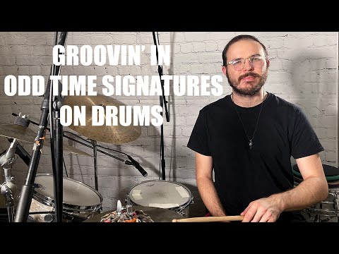 GROOVIN' IN ODD TIME SIGNATURES ON DRUMS