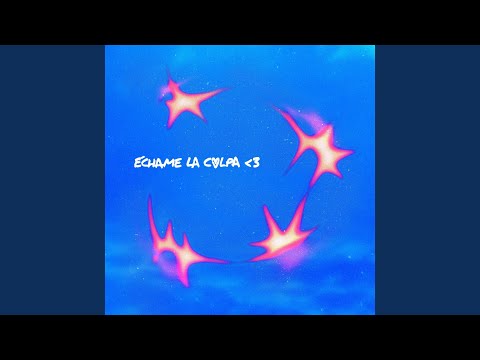 échame la culpa ᐸ3
