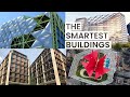 Smart Buildings Saving The World Visiting Sustainable Architecture