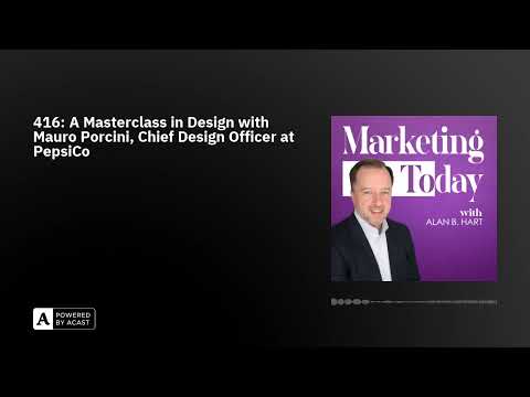 416: A Masterclass in Design with Mauro Porcini, Chief Design Officer at PepsiCo