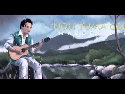 "Noh yuma Gobe" Margey ete (Galo song)