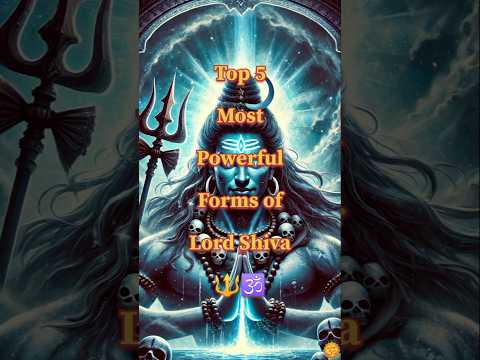 Top 5 Most Powerful Forms of Lord Shiva 🔱🕉️#shiv #shorts #youtubeshorts #ytshorts #bhaktishorts