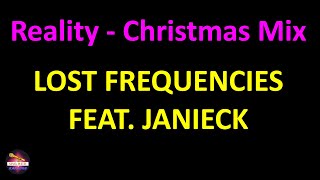 Lost Frequencies feat. Janieck - Reality - Christmas Mix (Lyrics version)