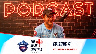 The DC Podcast ft. Sourav Ganguly | Delhi Capitals