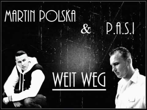 Martin Polska & P.A.S.I - Weit weg