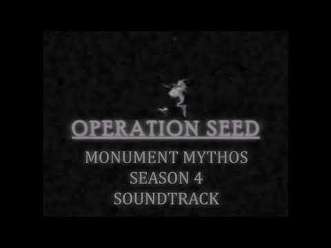 Monument Mythos | Operation Seed - Soundtrack