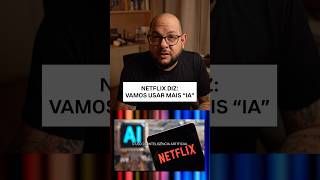 Netflix diz: INTELIGÊNCIA ARTIFICIAL deu certo (e vai continuar)