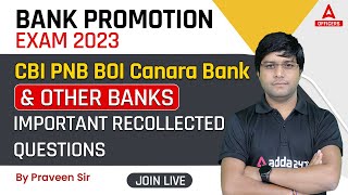 Bank Promotion Exam 2023 | CBI PNB BOI Canara Bank & Other Banks | Important Recollected Questions