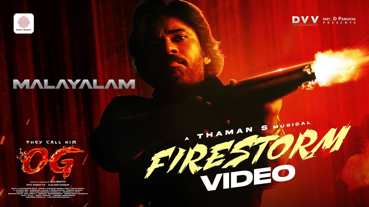 They Call Him OG (Malayalam) - Firestorm Video Song | Pawan Kalyan | Thaman S