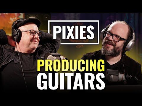 Pixies Guitar Production Breakdown ft. Black Francis & Tom Dalgety