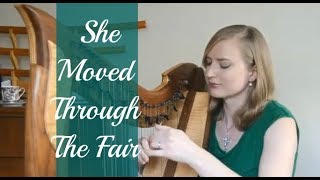She Moved Through the Fair | Harp and Voice | Tiffany Schaefer