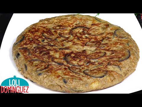 TORTILLA DE BERENJENA.Con la receta de mi madre, una receta con solo 3 ingredientes- Loli Domínguez