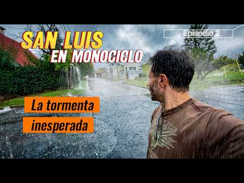 ¡Varado en Juana Koslay! 😱🤦‍♂️⛈️ | SAN LUIS EN MONOCICLO | EP 2