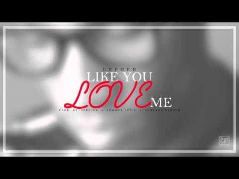 Lypher - Like You Love Me [Toolbox Riddim 2013] [Armour International]