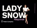 Entrevista Com Lady Snow