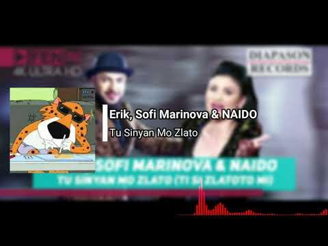 ERIK, SOFI MARINOVA & NAIDO - Tu Sinyan Mo Zlato (TRAP REMIX)