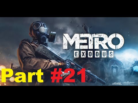 Metro Exodus - Main Story - Novosibirsk Undergound Hell - Gameplay Walkthrough - Part 21