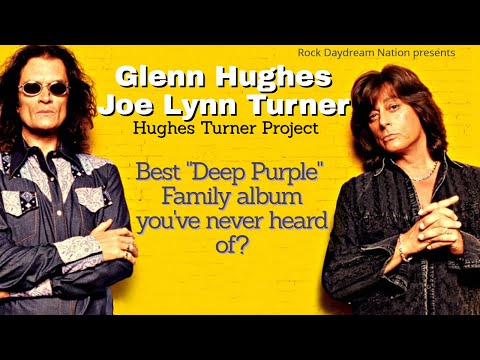 Hughes Turner Project: The best Deep Purple Family Albums you've never heard of?